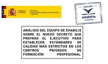 Análisis de eHabilis sobre el nuevo decreto que prepara el ejecutivo sobre los FP privados